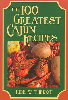 The 100 Greatest Cajun Recipesgreatest 
