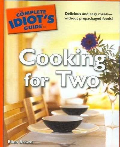 The Complete Idiot's Guide to Cooking for Twocomplete 