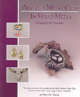 Precious Metal Clay In Mixed Mediaprecious 