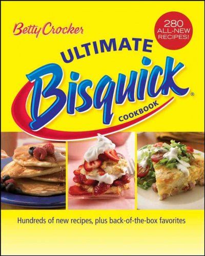 Betty Crocker Ultimate Bisquick Cookbookbetty 
