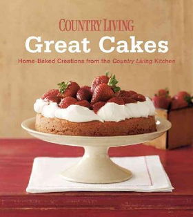 Country Living Great Cakescountry 