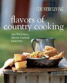 Country Living Flavors of Country Cookbookcountry 