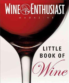 Wine Enthusiast's Little Book of Winewine 