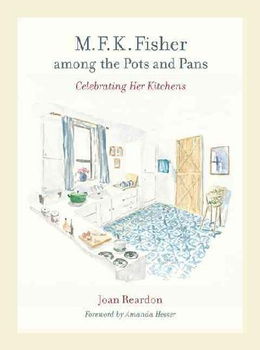M. F. K. Fisher Among the Pots and Pansfisher 