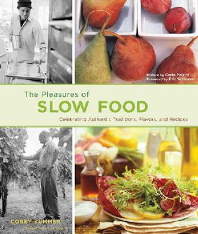 The Pleasures of Slow Foodpleasures 