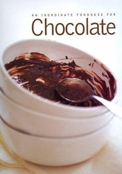 An Inordinate Fondness for Chocolateinordinate 