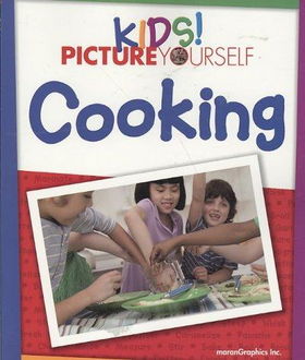 Kids! Picture Yourself Cookingkids 