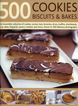 500 Cookies, Biscuits and Bakescookies 