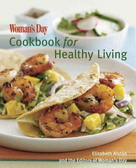 The Woman's Day Cookbook for Healthy Livingwoman 