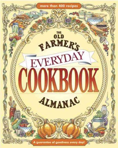 The Old Farmer's Almanac Everyday Cookbookfarmer 