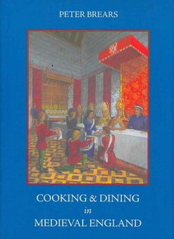 Cooking and Dining in Medieval Englandcooking 