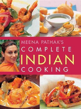 Meena Pathak's Complete Indian Cookingmeena 