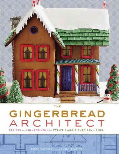 The Gingerbread Architectgingerbread 