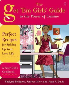 The Get 'Em Girls' Guide to the Power of Cuisinegirls 