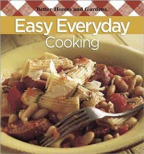 Better Homes and Gardens Easy Everyday Cookingbetter 
