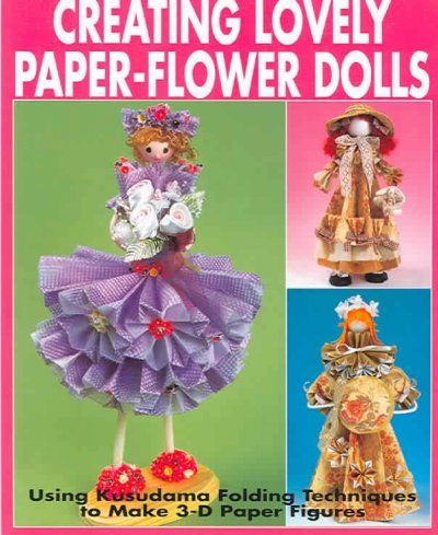 Creating Lovely Paper-Flower Dollscreating 
