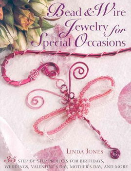 Bead & Wire Jewelry for Special Occasionsbead 