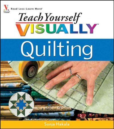 Teach Yourself Visually Quiltingteach 
