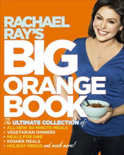 Rachael Ray's Big Orange Bookrachael 