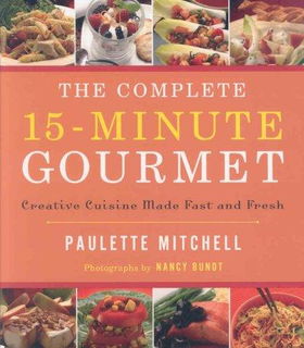 The Complete 15-Minute Gourmetcomplete 