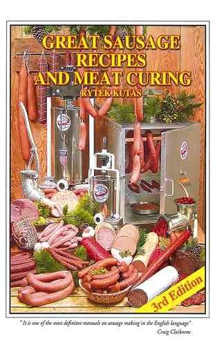 Great Sausage Recipes and Meat Curingsausage 