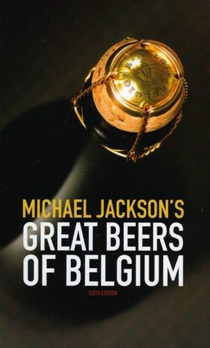 Michael Jackson's Great Beers of Belgiummichael 