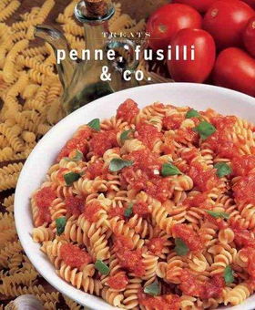 Penne, Fusilli & Co.penne 