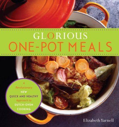 Glorious One-Pot Mealsglorious 