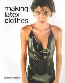 Making Latex Clothesmaking 