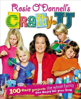 Rosie O'Donnell's Crafty Urosie 
