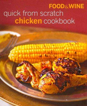 Food & Wine Quick from Scratch Chickenfood 