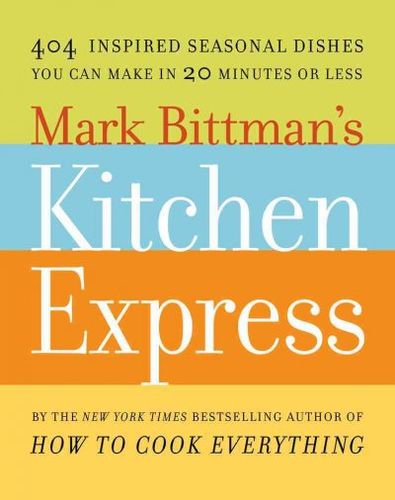 Mark Bittman's Kitchen Expressmark 