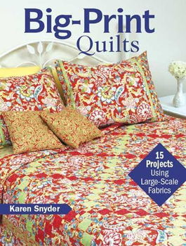 Big-Print Quiltsbig 