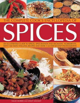 The Complete Cook's Encyclopedia of Spicescomplete 