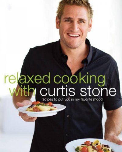 Relaxed Cooking With Curtis Stonerelaxed 