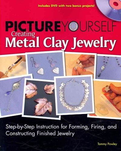 Picture Yourself Creating Metal Clay Jewelerypicture 