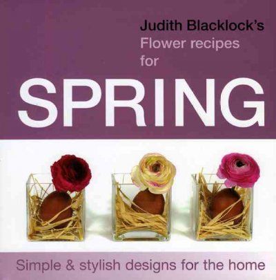 Judith Blacklock's Flower Recipes for Springjudith 