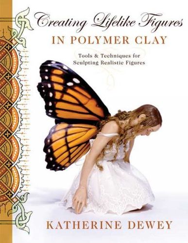 Creating Lifelike Figures in Polymer Claycreating 