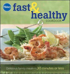 Pillsbury Fast & Healthy Cookbookpillsbury 