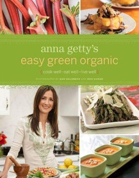 Anna Getty's Easy Green Organicanna 