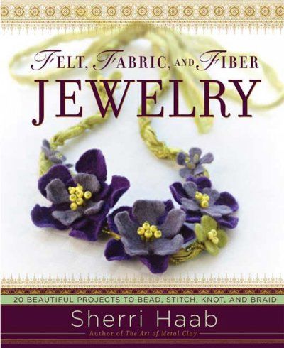 Felt, Fabric, and Fiber Jewelryfelt 