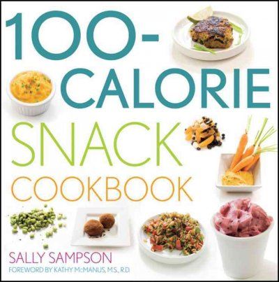 100 Calorie Snack Cookbookcalorie 