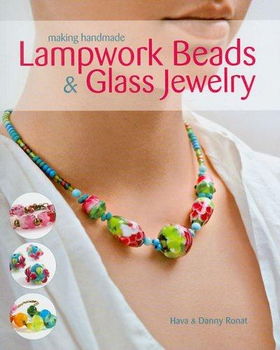 Making Handmade Lampwork Beads & Glass Jewelrymaking 