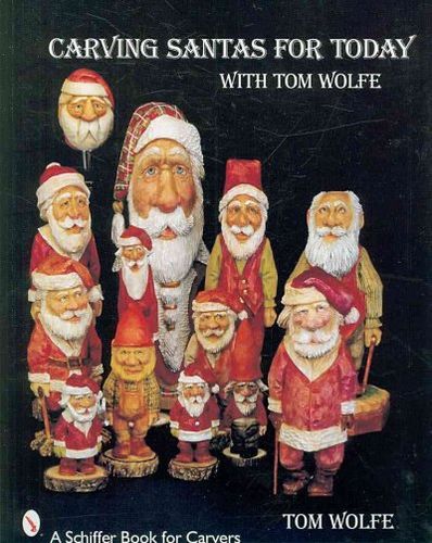 Carving Santas for Today With Tom Wolfecarving 
