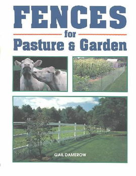 Fences for Pasture and Garden