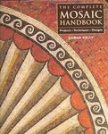 The Complete Mosaic Handbook
