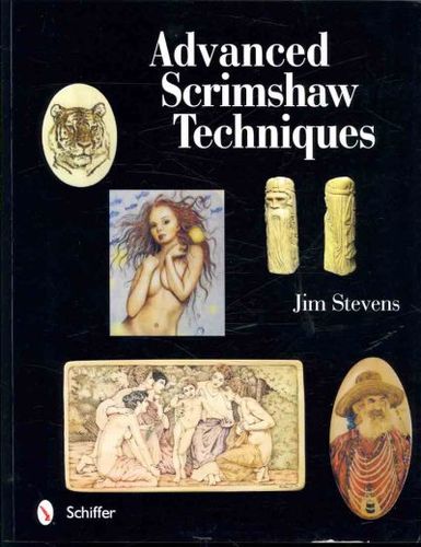 Advanced Scrimshaw Techniquesadvanced 
