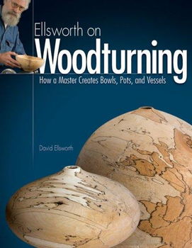 Ellsworth on Woodturningellsworth 