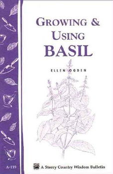 Growing and Using Basilgrowing 