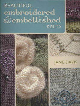 Beautiful Embroidered & Embellished Knitsbeautiful 